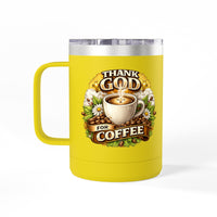 Load image into Gallery viewer, Thank God For Coffee 15oz Tumbler