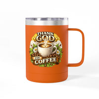 Load image into Gallery viewer, Thank God For Coffee 15oz Tumbler