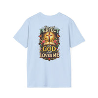 Load image into Gallery viewer, Female "I'm Not Perfect But God Still Loves Me" Christian Graphic T-Shirt