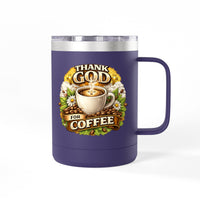 Load image into Gallery viewer, Thank God For Coffee 15oz Tumbler