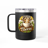 Load image into Gallery viewer, Thank God For Coffee 15oz Tumbler