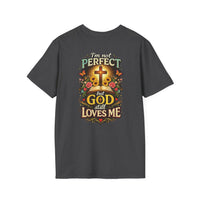 Load image into Gallery viewer, Female "I'm Not Perfect But God Still Loves Me" Christian Graphic T-Shirt