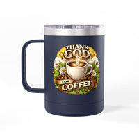 Load image into Gallery viewer, Thank God For Coffee 15oz Tumbler