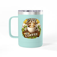 Load image into Gallery viewer, Thank God For Coffee 15oz Tumbler