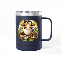 Load image into Gallery viewer, Thank God For Coffee 15oz Tumbler