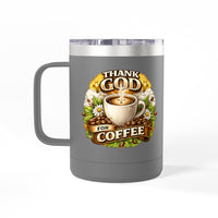 Load image into Gallery viewer, Thank God For Coffee 15oz Tumbler